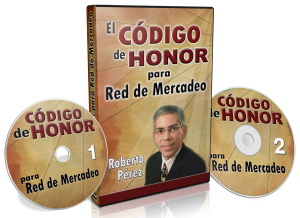 El Código de Honor en Red de Mercadeo por Roberto Pérez